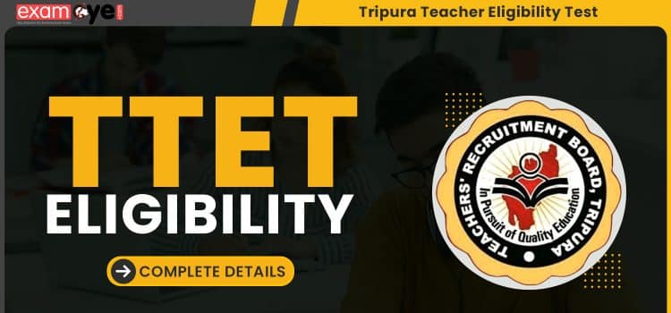 Tripura TTET 2023 Eligibility