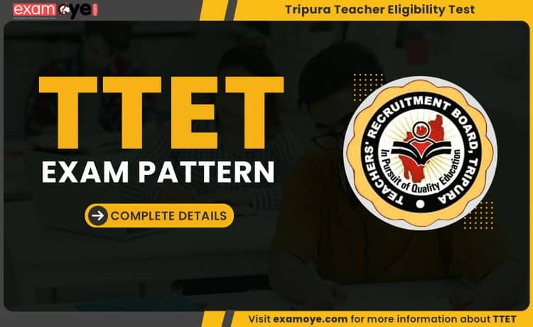 Tripura TTET 2023 Exam Pattern & Marking Scheme